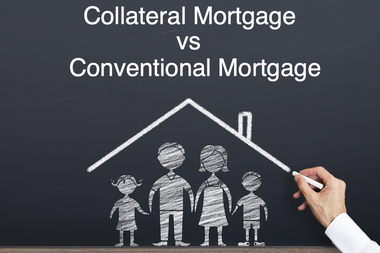 Collateral Mortgage vs Conventional Mortgage