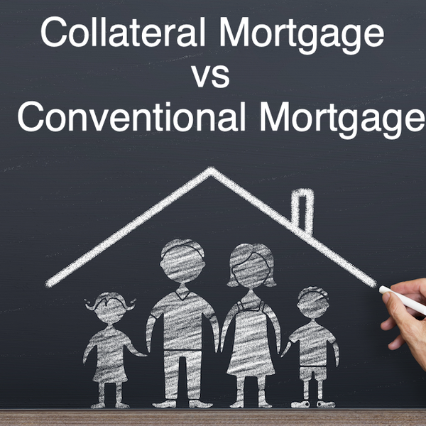 What’s the Difference Between a Collateral Mortgage vs. a Conventional