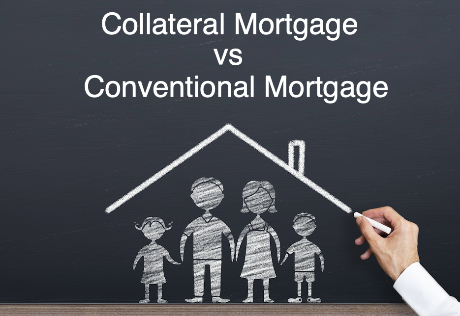 Collateral Mortgage vs Conventional Mortgage